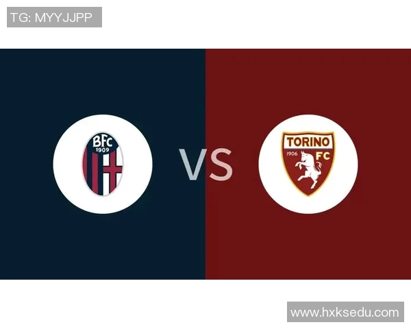 博洛尼亚与都灵精彩对决全场录像回放及精彩瞬间解析